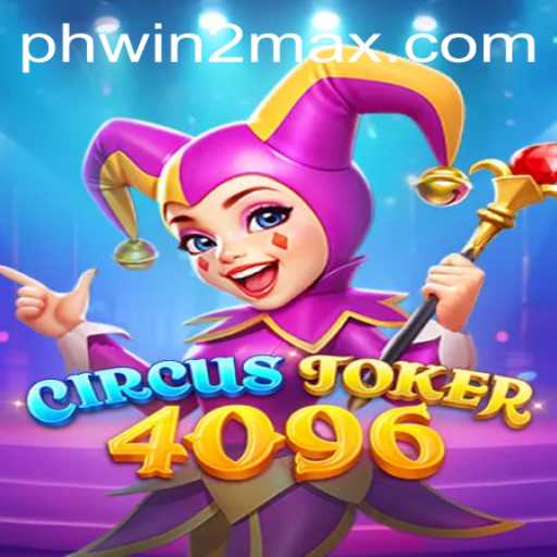 Discover the Exciting World of CircusJoker4096: A Game Like No Other
